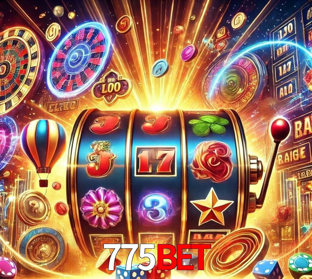 775bet Por Que Escolher os Slots